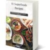 10 superfoods recipes – improve energy & digestion (ebook pdf)